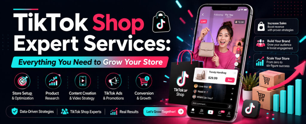 TikTok Shop Expert Services Everything You Need to Grow Your Store